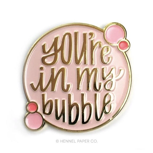 You’re in My Bubble Enamel Pin by Hennel Paper Co. - Picture 2 of 2